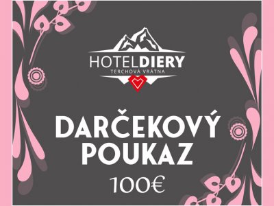 tip na darček - 100€ darčekový poukaz Hotel Diery